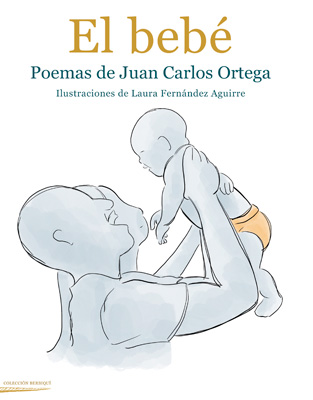 El bebé. Juan Carlos Ortega