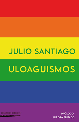 Julio Santiago: Uloaguismos
