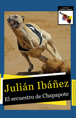  El secuestro de Chapapote de JULI&Aacute;N IB&Aacute;&Ntilde;EZ