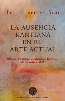 La ausencia kantiana en el arte actual, de Pedro Fuentes Pozo