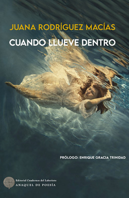 Juana Rodr&iacute;guez Mac&iacute;as: CUANDO LLUEVE DENTRO