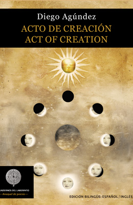 Diego Agndez: ACTO DE CREACIÓN • ACT OF CREATION