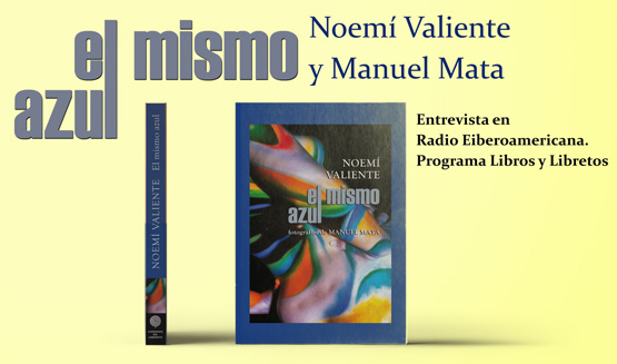 EL MISMO AZUL, novela de Noemí Valiente, con fotografías de Noem Valiente